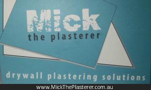 Mick the Plasterer Myrtletown